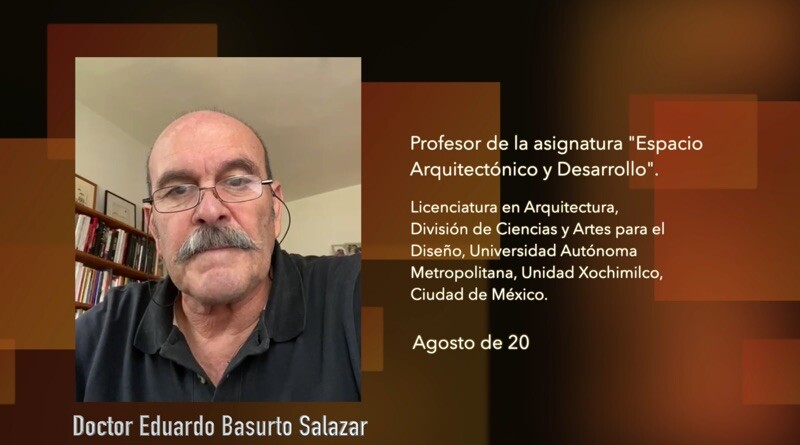 HDA Testimonios_001   EduardoBasurto0821 Profesor de la UAM Xochimilco, México